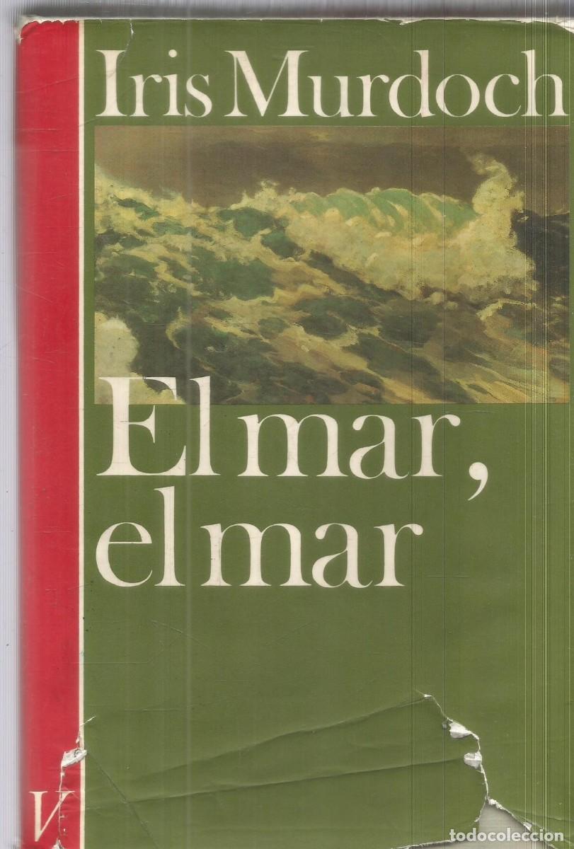 Livres d'occasion: IRIS MURDOCH. EL MAR, EL MAR. VERSAL. PRIMERA EDICION