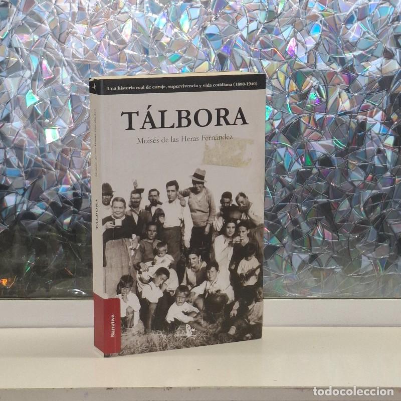 Libros de segunda mano: T&aacute;lbora: Una historia real de Coraje, Supervivencia y Vida Cotidiana (1880-1940) - Heras Fernandez M