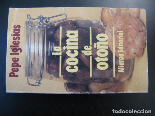 Libros de segunda mano: libros de coicina - LA COCINA DE OTO&Ntilde;O - PEPE - IGLESIAS - alianza