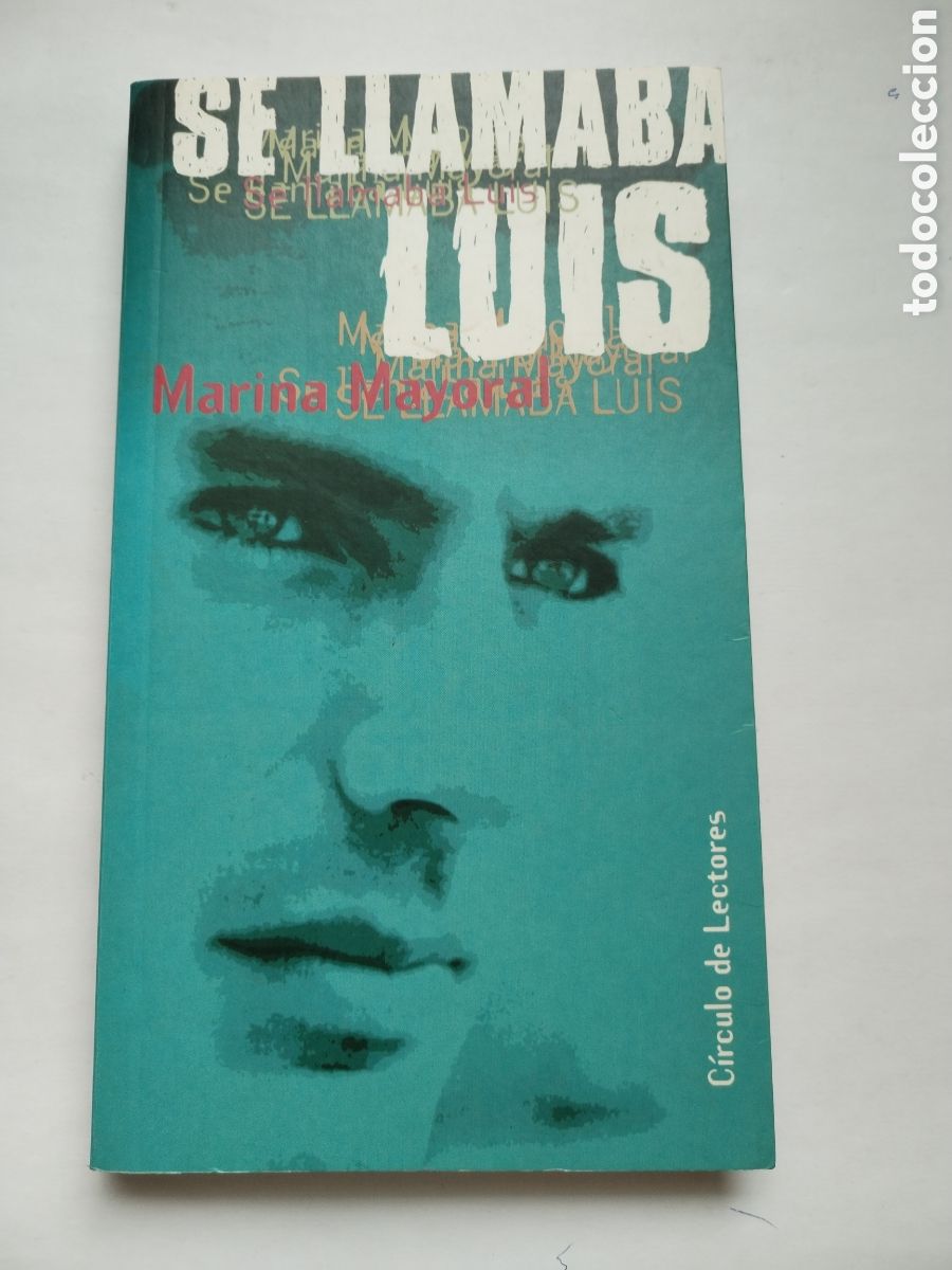 Libros de segunda mano: SE LLAMABA LUIS/MARINA MAYORAL