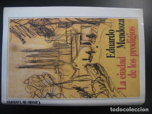 Libros de segunda mano: LA CIUDAD DE LOS PRODIGIOS - EDUARDO MENDOZA