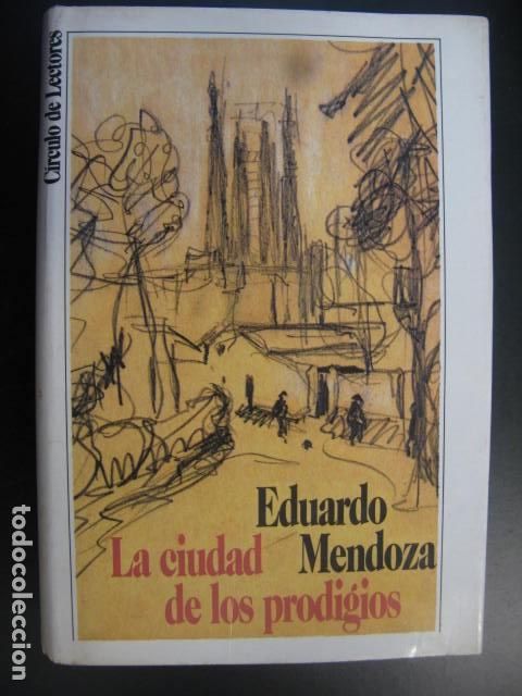 Livres d'occasion: LA CIUDAD DE LOS PRODIGIOS - EDUARDO MENDOZA