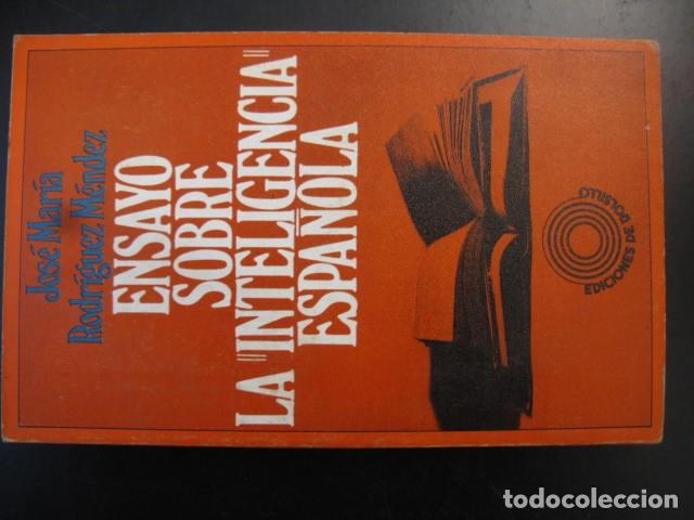 Libros de segunda mano: ENSAYO SOBRE la INTELIGENCIA ESPA&Ntilde;OLA - JOS&Eacute; MAR&Iacute;A RODRIGUEZ M&Eacute;NDEZ