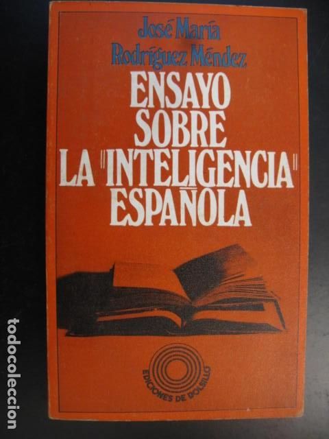 Livres d'occasion: ENSAYO SOBRE la INTELIGENCIA ESPA&Ntilde;OLA - JOS&Eacute; MAR&Iacute;A RODRIGUEZ M&Eacute;NDEZ