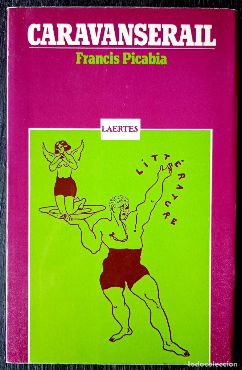 Libros de segunda mano: Francis Picabia . Caravanserail