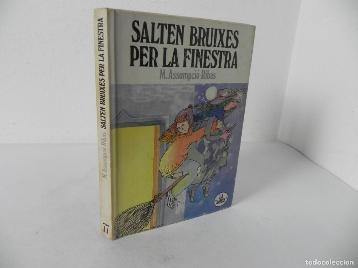 Libros de segunda mano: SALTEN BRUIXES PER LA FINESTRA firmado y dedicado por la autora M. Assumpci&oacute; Ribas. 1&ordf; Ed 1986. -