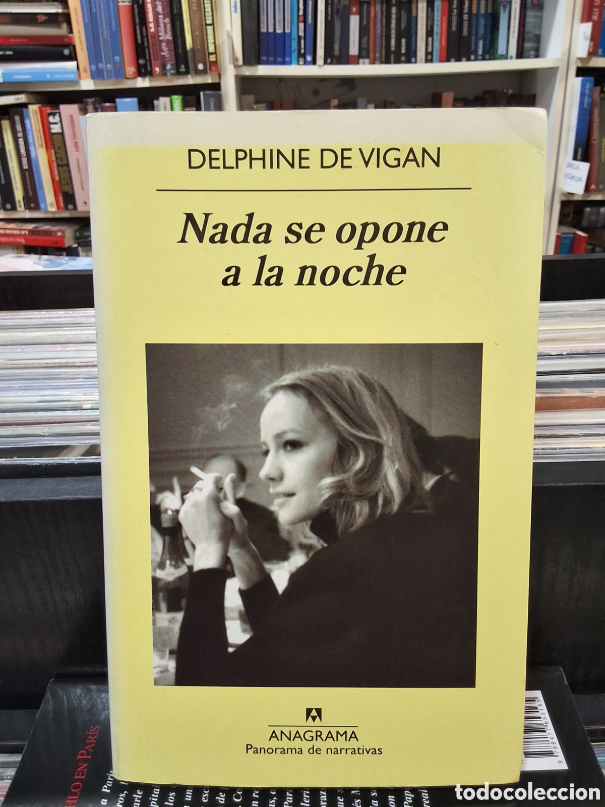 Libros de segunda mano: NADA SE OPONE A LA NOCHE - DELPHINE DE VIGAN