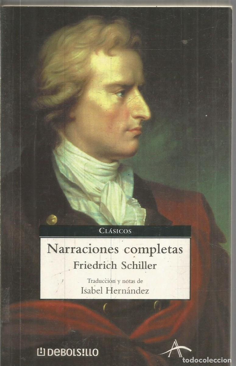 Libros de segunda mano: FRIEDRICH SCHILLER. NARRACIONES COMPLETAS. DEBOLSILLO