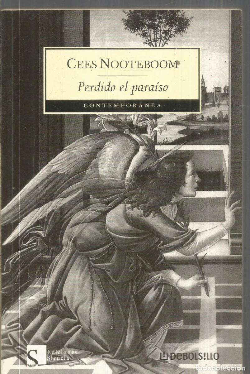 Libros de segunda mano: CEES NOOTEBOOM. PERDIDO EL PARAISO. DEBOLSILLO