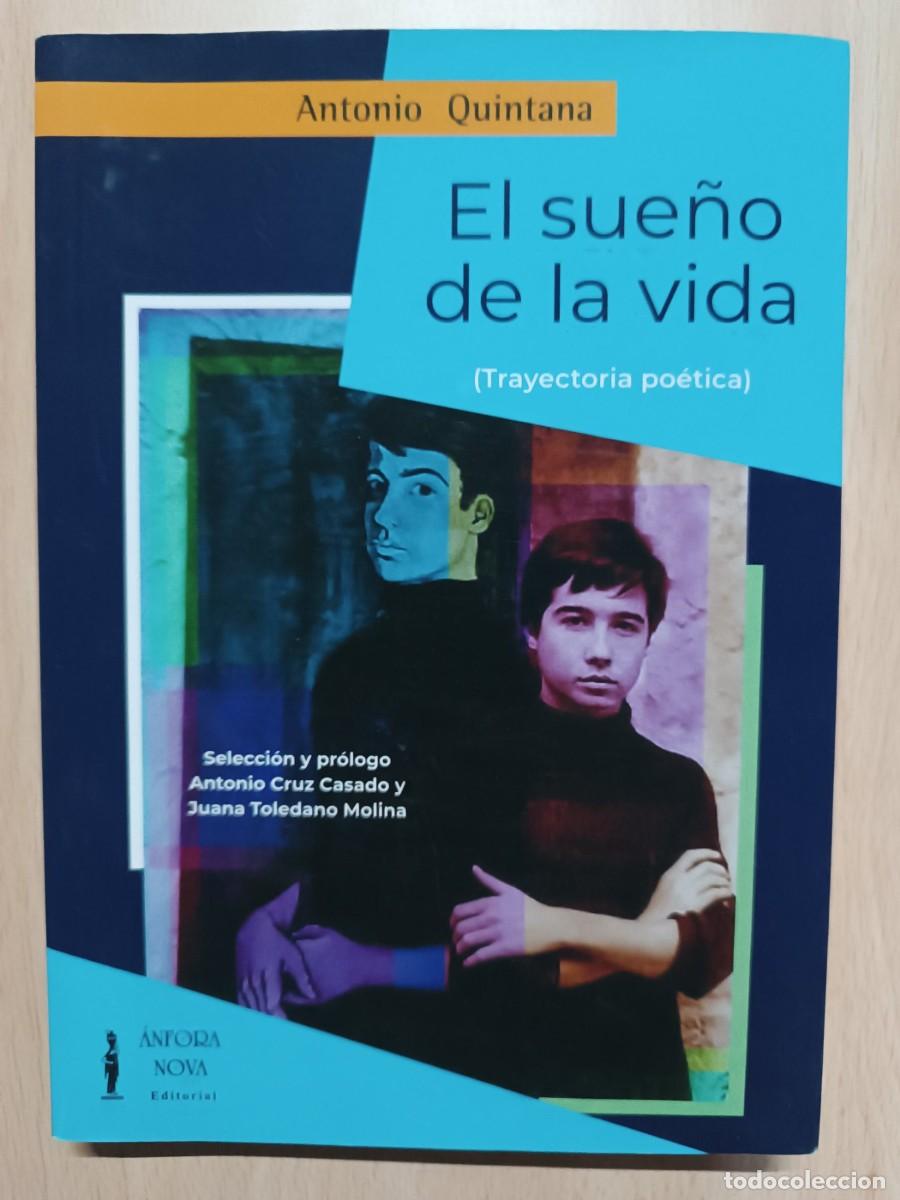 Libros de segunda mano: El sue&ntilde;o de la vida (Trayectoria po&eacute;tica) Antonio Quintana