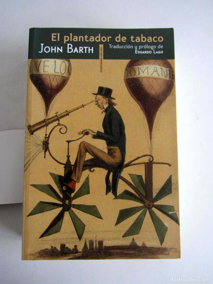 Libros de segunda mano: El plantador de tabaco. John Barth. Sexto Piso 2013