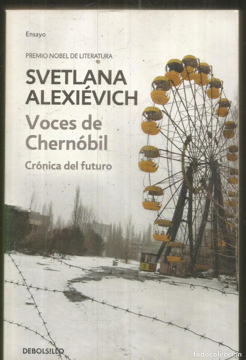 Libros de segunda mano: SVETLANA ALEXIEVICH. VOCES DE CHERNOBIL. CRONICA DEL FUTURO. DEBOLSILLO