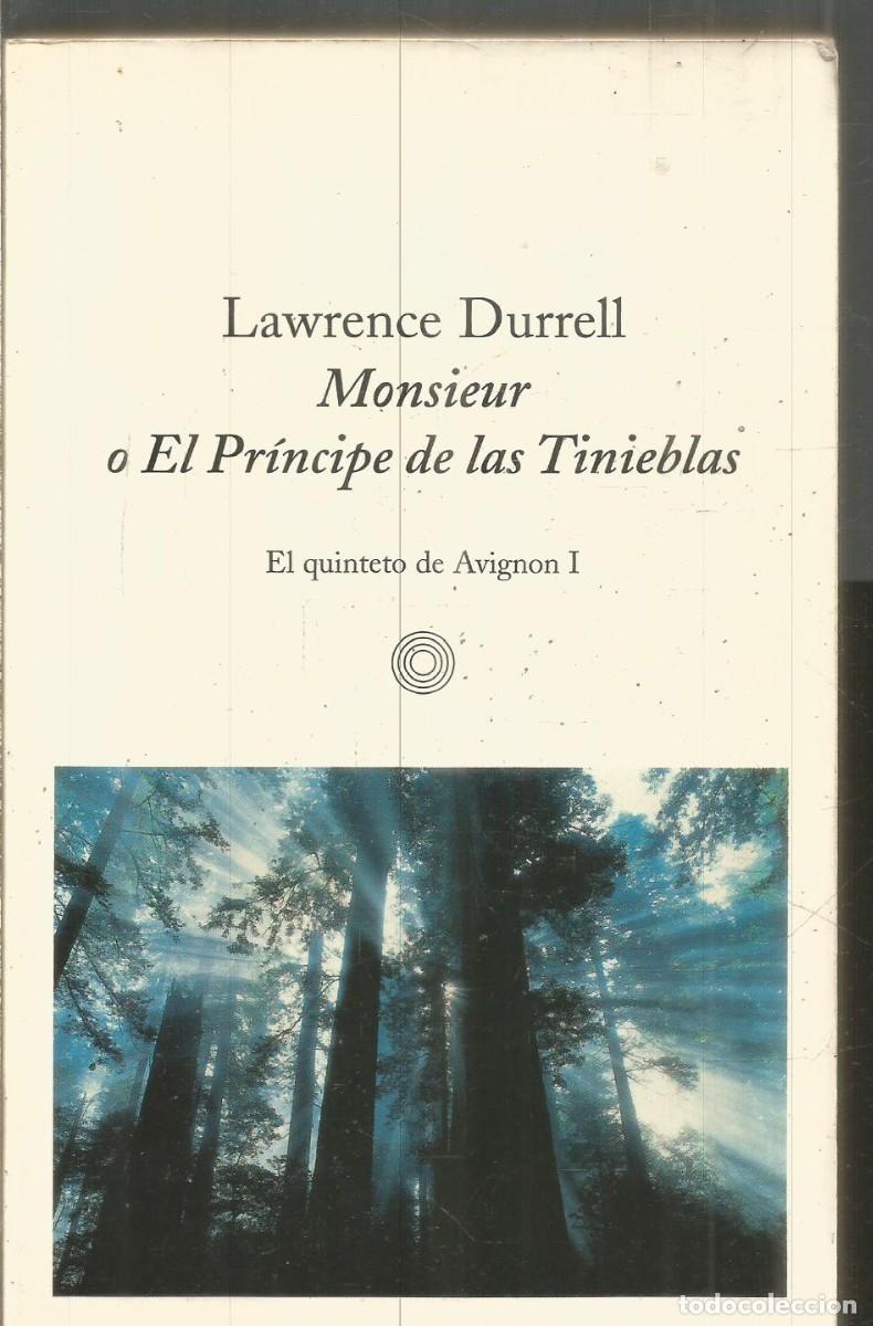 Libros de segunda mano: LAWRENCE DURRELL. MONSIEUR O EL PRINCIPE DE LAS TINIEBLAS. EL ALEPH