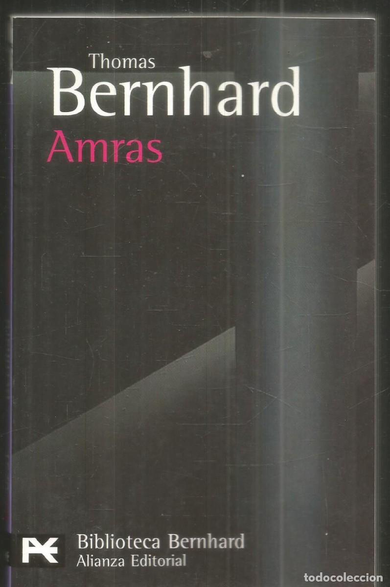 Libros de segunda mano: THOMAS BERNHARD. AMRAS. ALIANZA - Foto 1