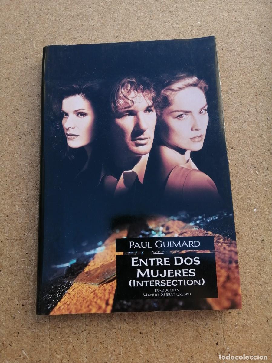 Libros de segunda mano: ENTRE DOS MUJERES (PAUL GUIMARD)