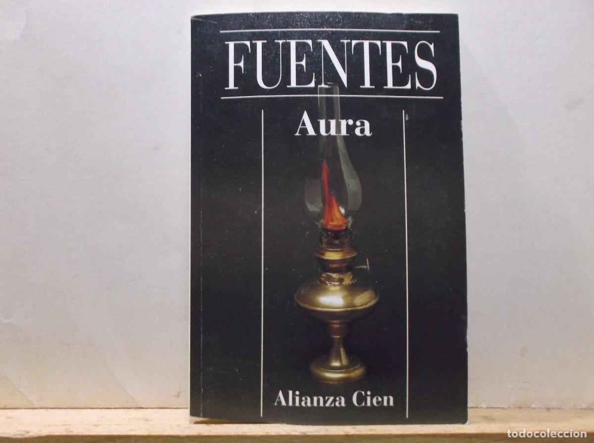 Libros de segunda mano: AURA - FUENTES - ALIANZA CIEN - 1994.