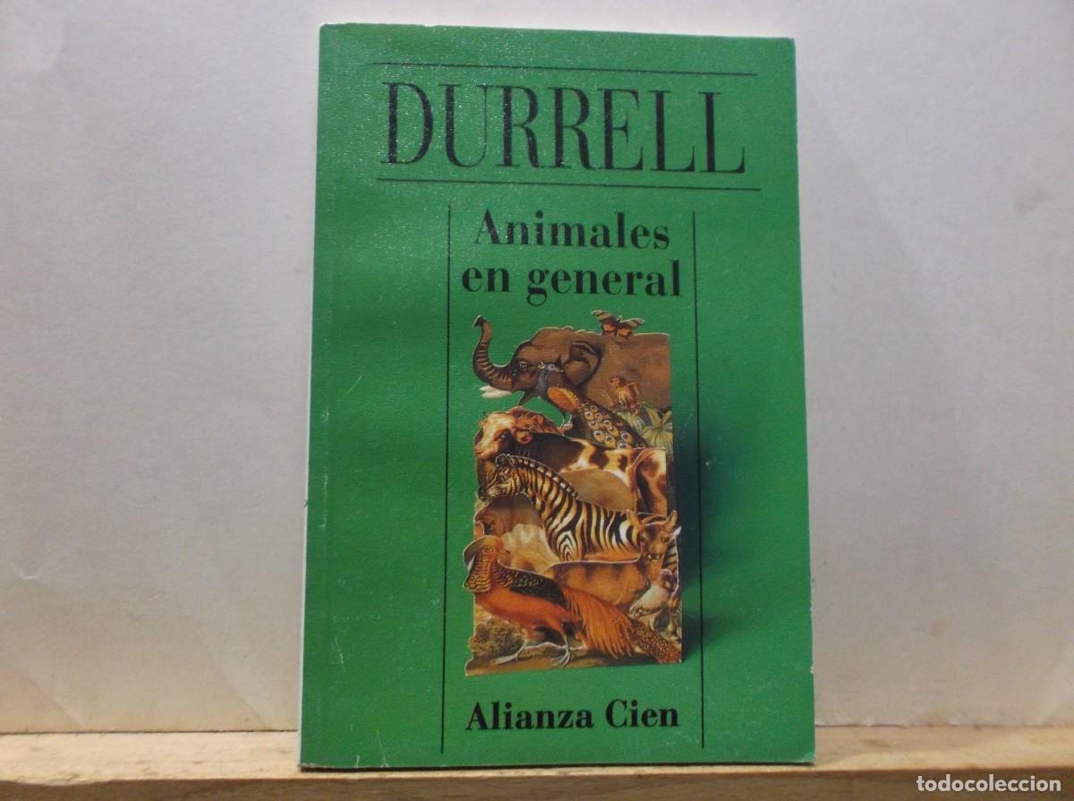 Libros de segunda mano: ANIMALES EN GENERAL - DURRELL - ALIANZA CIEN - 1994.