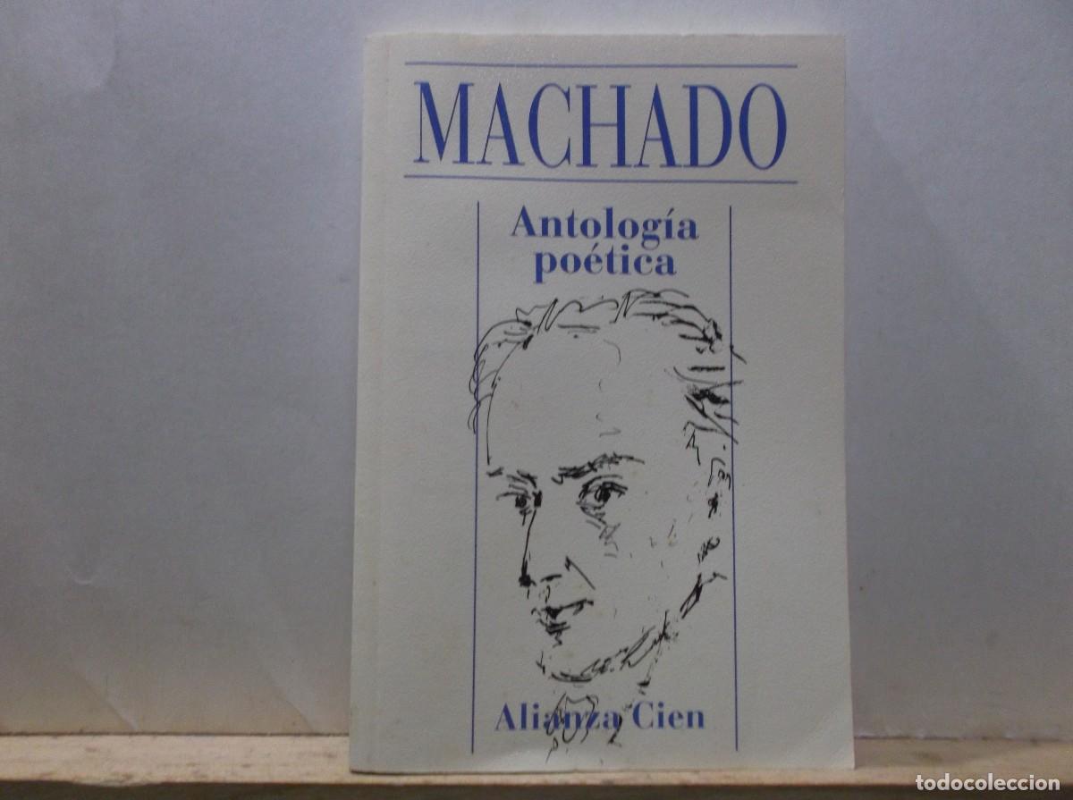 Libros de segunda mano: ANTOLOGIA POETICA - MACHADO - ALIANZA CIEN - 1995.