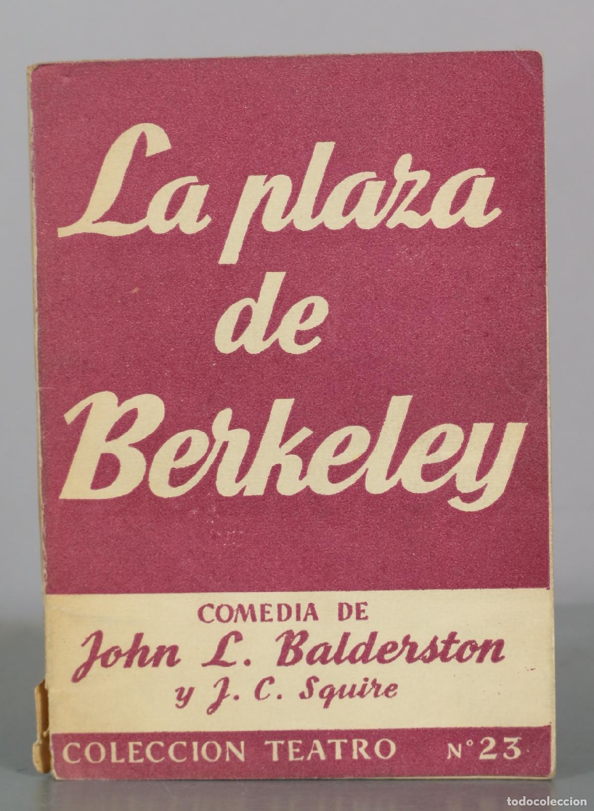 Libros de segunda mano: La plaza de Berkeley - John L. Balderston, J. C. Squire