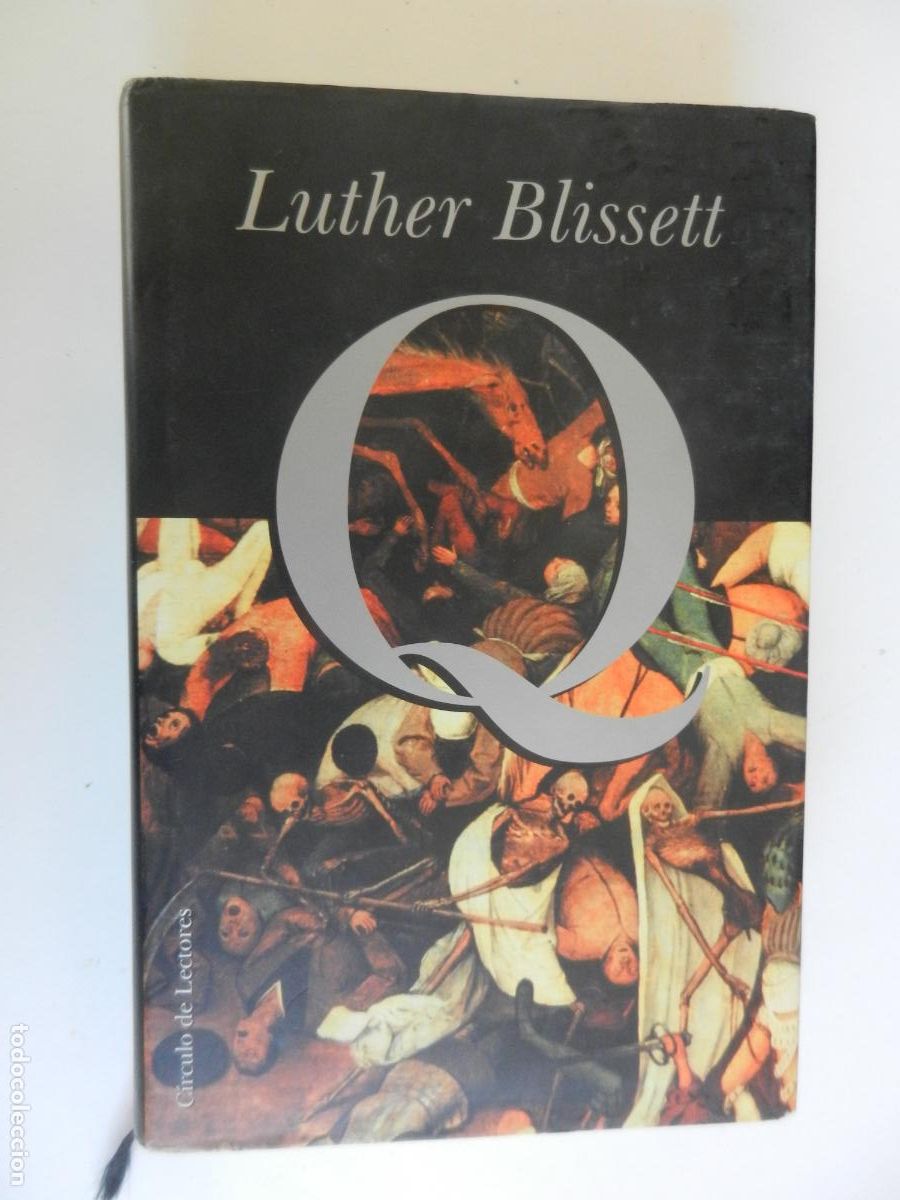 Libros de segunda mano: LUTHER BLISSETT - Q - C&Iacute;RCULO DE LECTORES 2000.