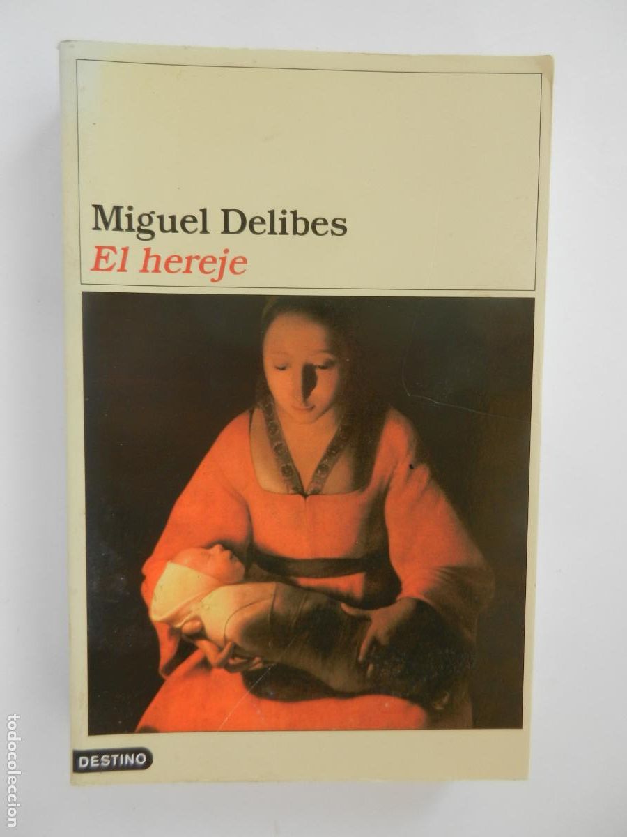 Libros de segunda mano: EL HEREJE - MIGUEL DELIBES - DESTINO - 2001