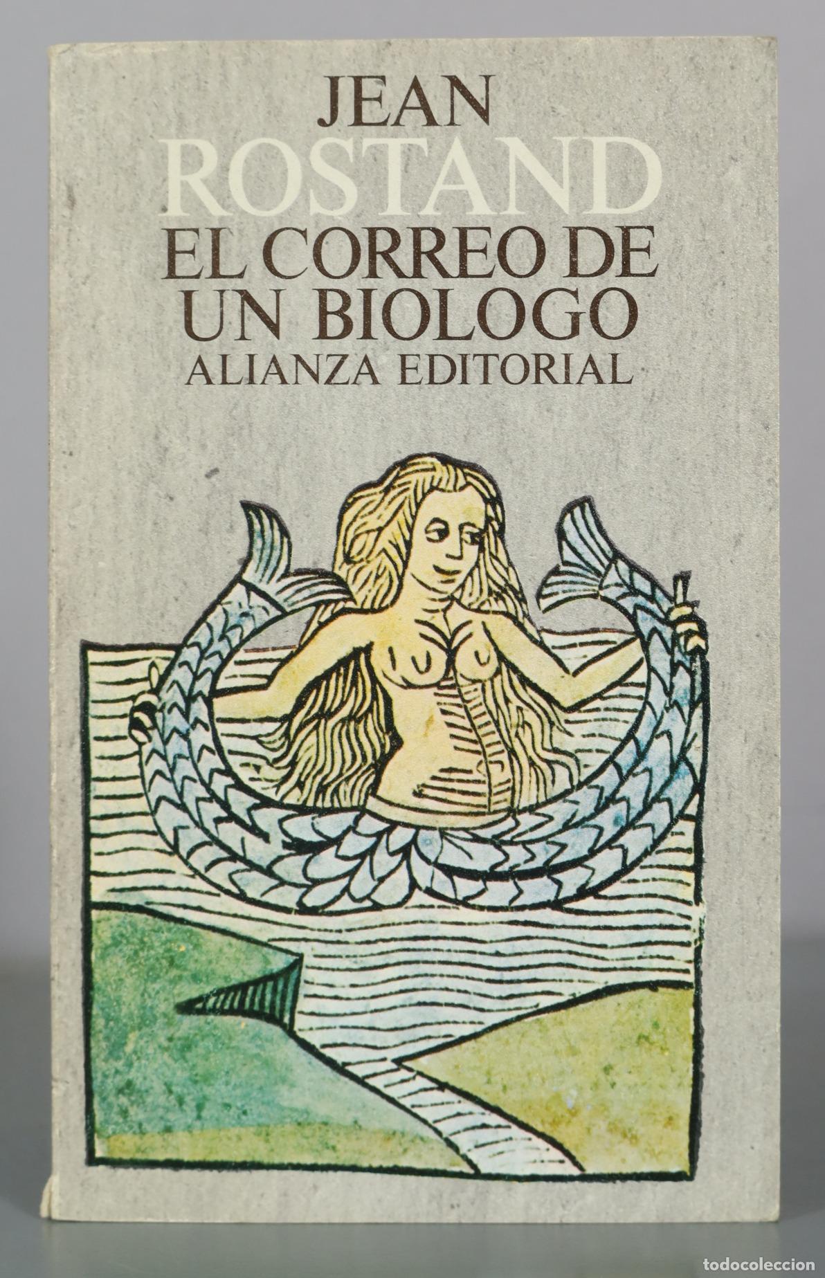 Libros de segunda mano: El correo de un biologo - Jean Rostand - Alianza Editorial