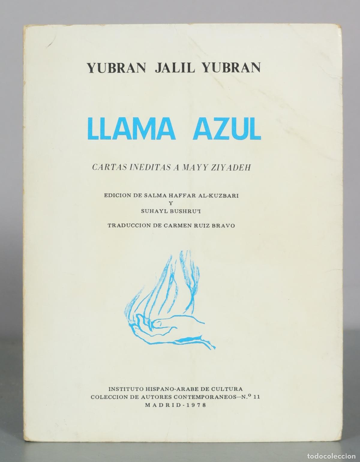 Libros de segunda mano: Llama azul - Cartas ineditas a Mayy Ziyadeh - Yubran Jalil Yubran - Instituto Hispano-Arabe de