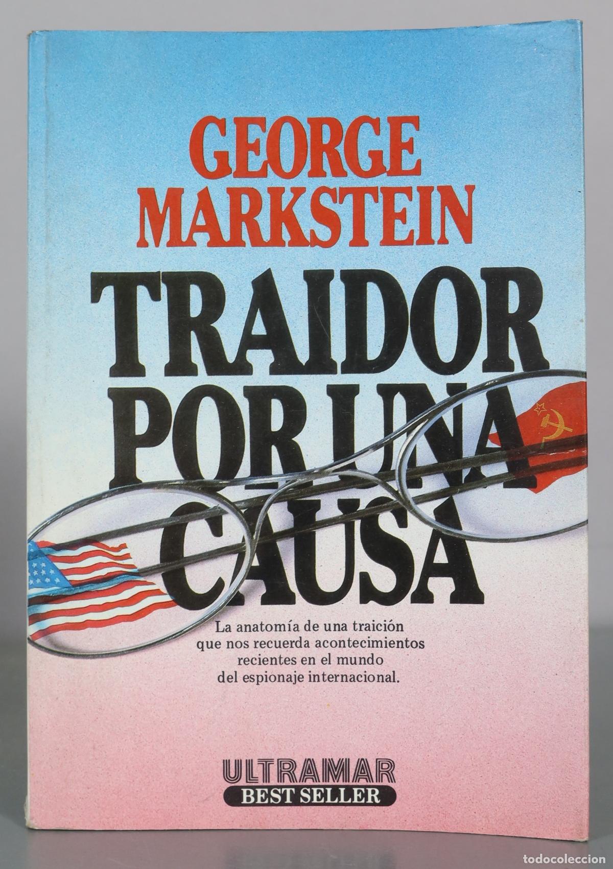 Libros de segunda mano: Traidor por una causa - George Markstein - Ultramar Editores