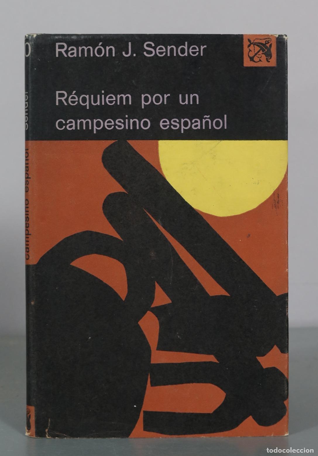 Libros de segunda mano: R&eacute;quiem por un campesino espa&ntilde;ol - Ram&oacute;n J. Sender - Ediciones Destino