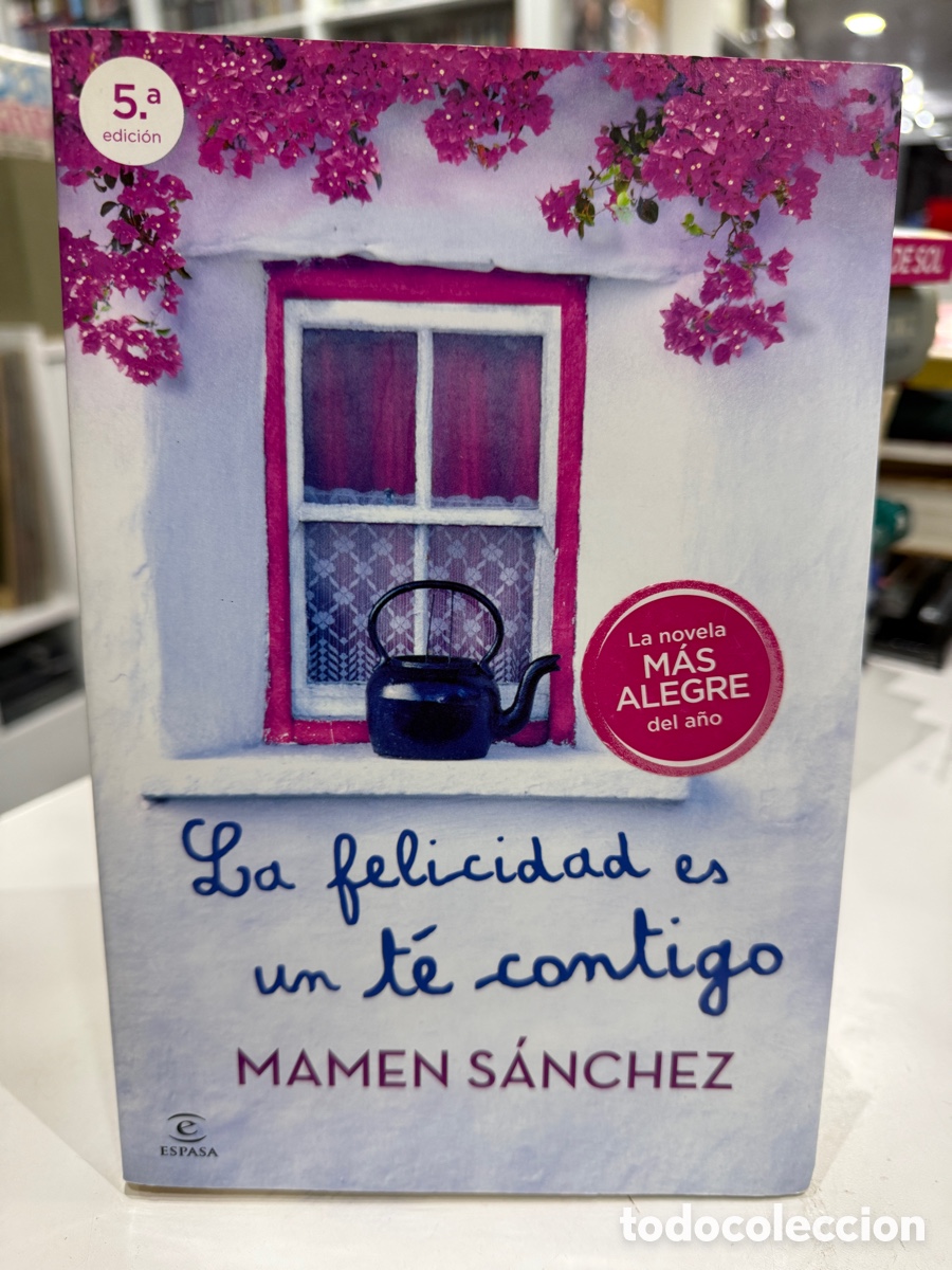 Libri di seconda mano: Mamen S&aacute;nchez - La felicidad es un t&eacute; contigo