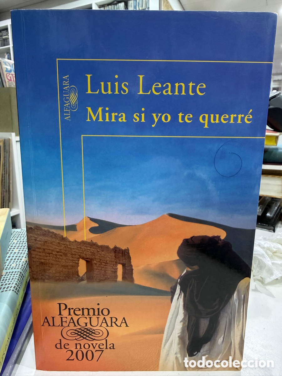 Libri di seconda mano: Luis Leante - Mira si yo te querr&eacute;