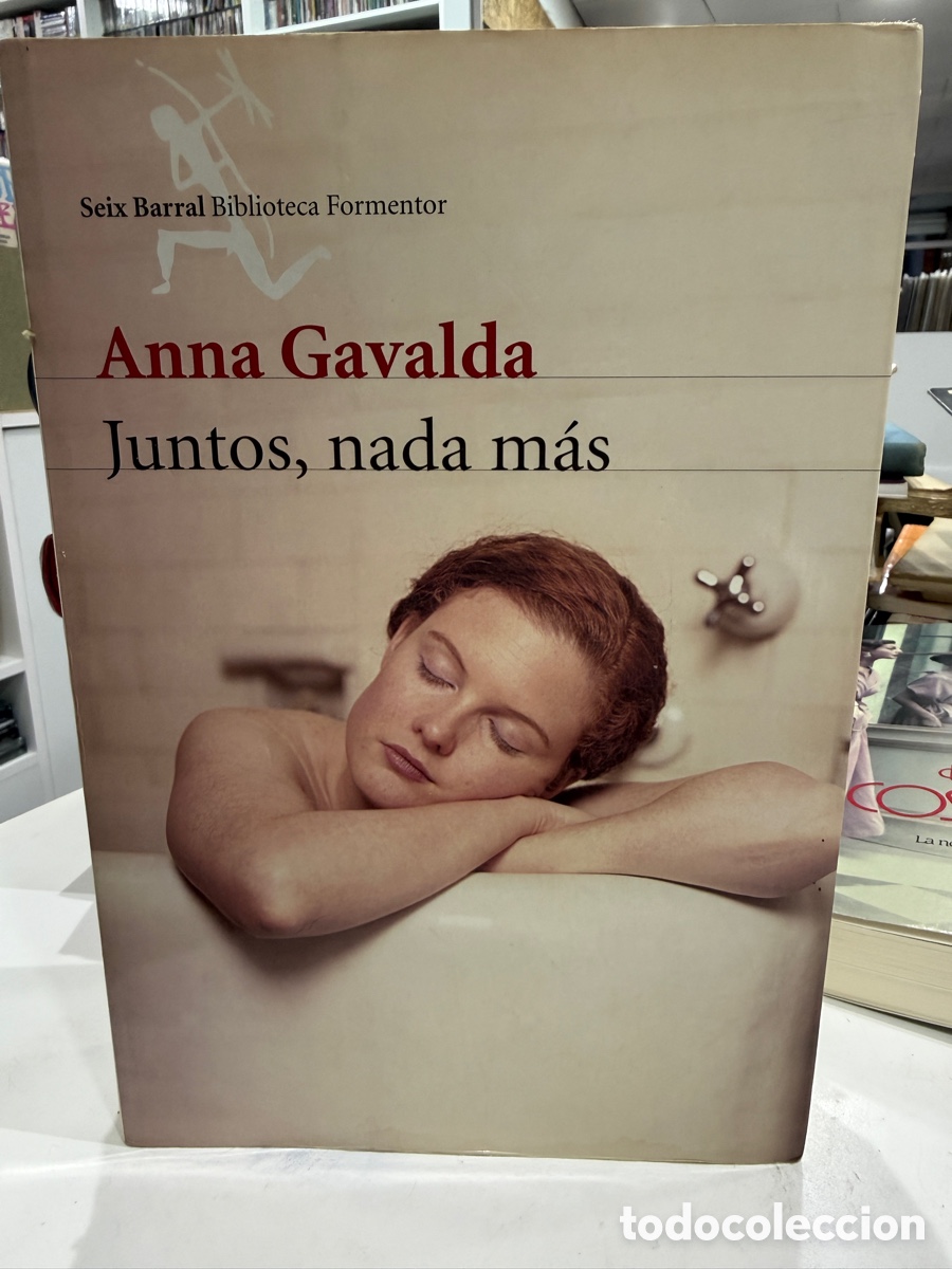 Libros de segunda mano: Anna Gavalda - Juntos, nada m&aacute;s - Foto 1