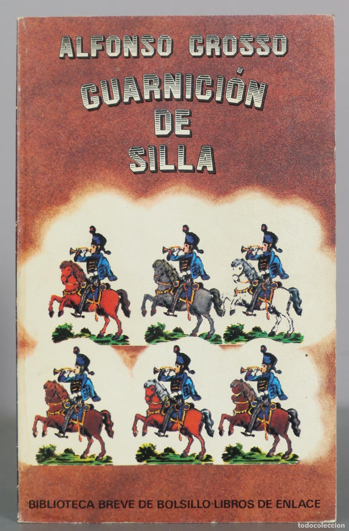 Libros de segunda mano: Guarnici&oacute;n de silla - Alfonso Grosso - Seix Barral DEDICADO AUTOR