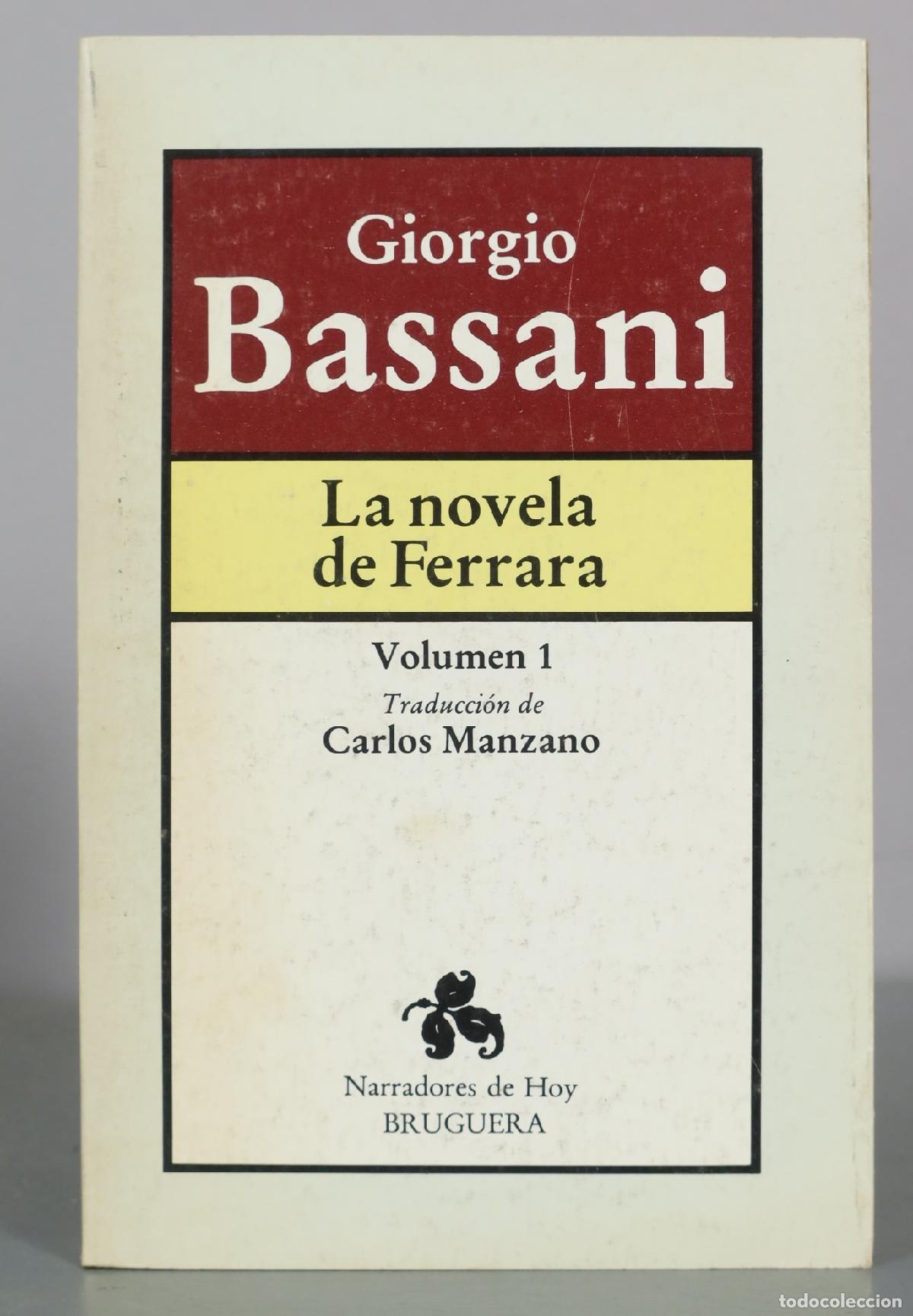 Libros de segunda mano: La novela de Ferrara - Volumen 1 - Giorgio Bassani - Bruguera