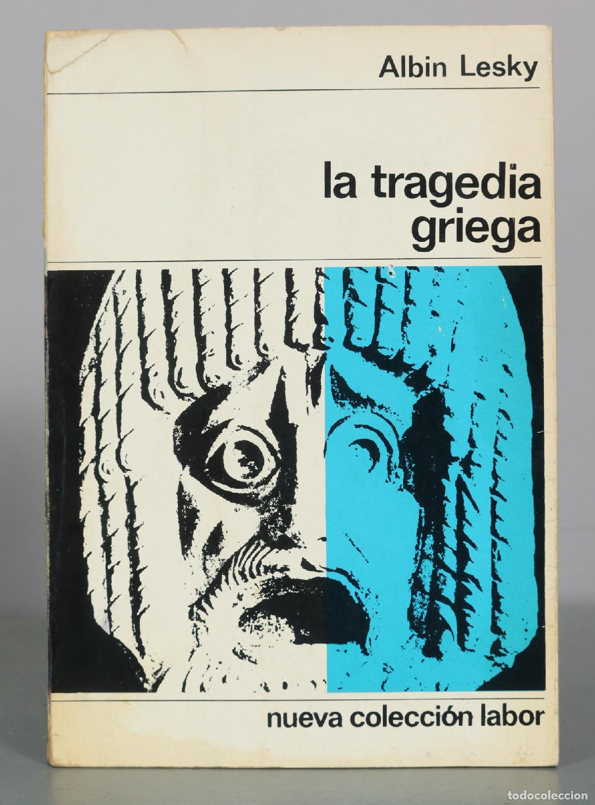 Libros de segunda mano: La tragedia griega - Albin Lesky - Editorial Labor