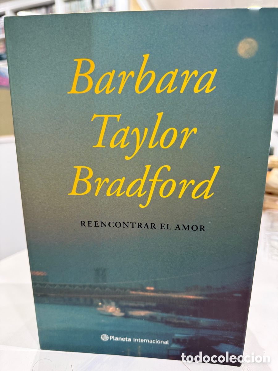 Gebrauchte B&uuml;cher: Barbara Taylor Bradford - Reencontrar el amor