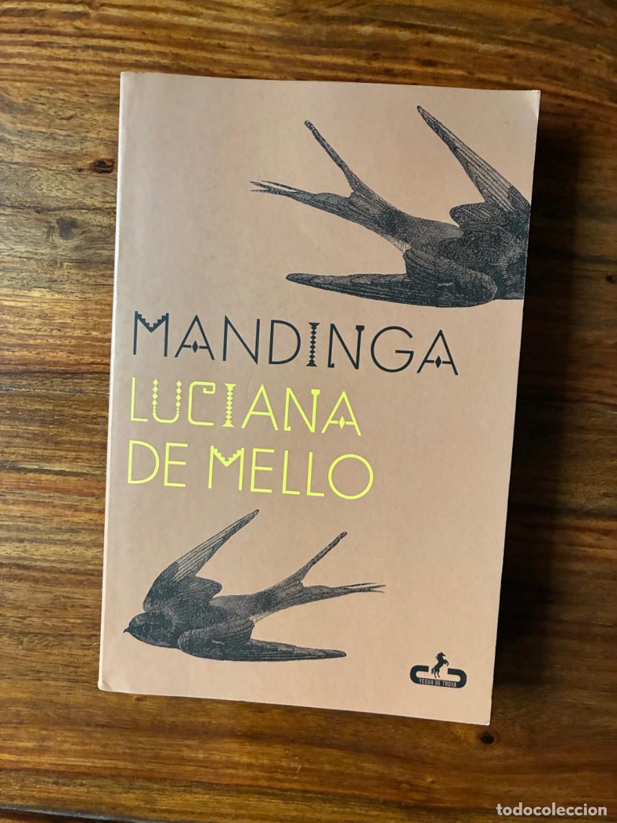 Libros de segunda mano: Mandinga. Luciana de Mello. Yegua de Troya.