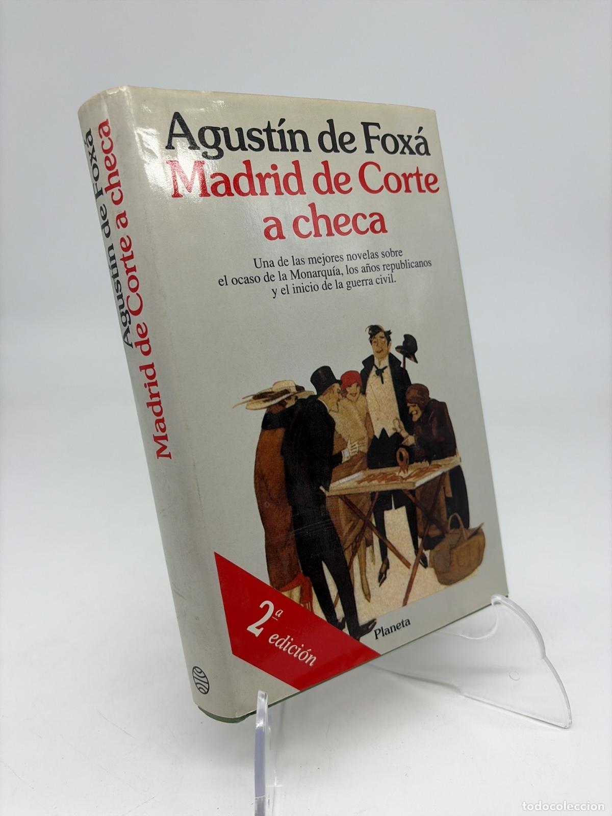 Libros de segunda mano: Madrid de corte a checa | Agust&iacute;n de Fox&aacute; y Torroba | Editorial Planeta | 1993