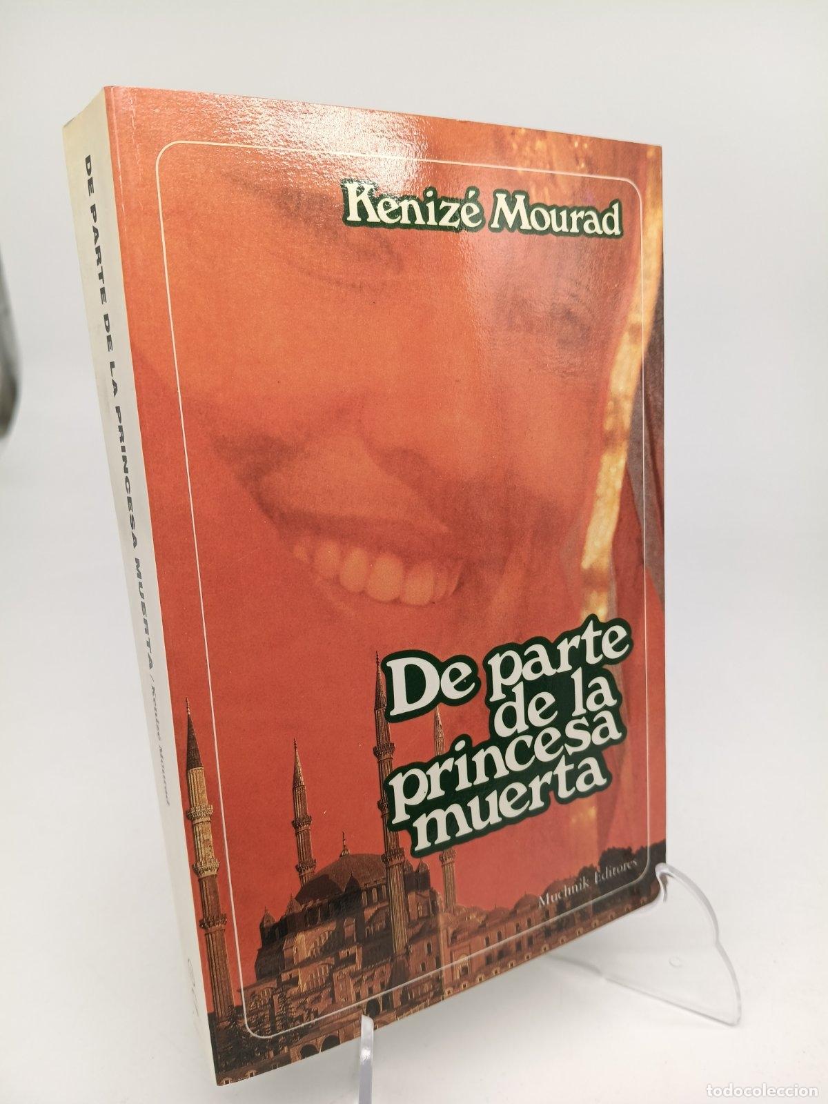 Libros de segunda mano: De parte de la princesa muerta | K&eacute;niz&eacute; Mourad | El Aleph Editores | 1988