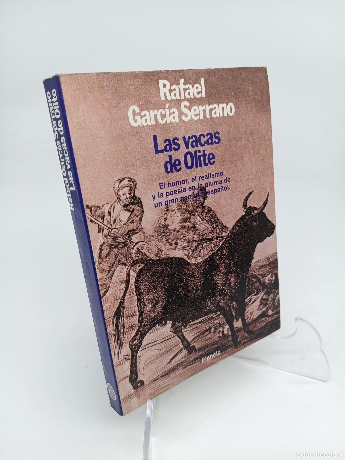 Libros de segunda mano: Las vacas de Olite | Rafael Garc&iacute;a Serrano | Editorial Planeta | 1981