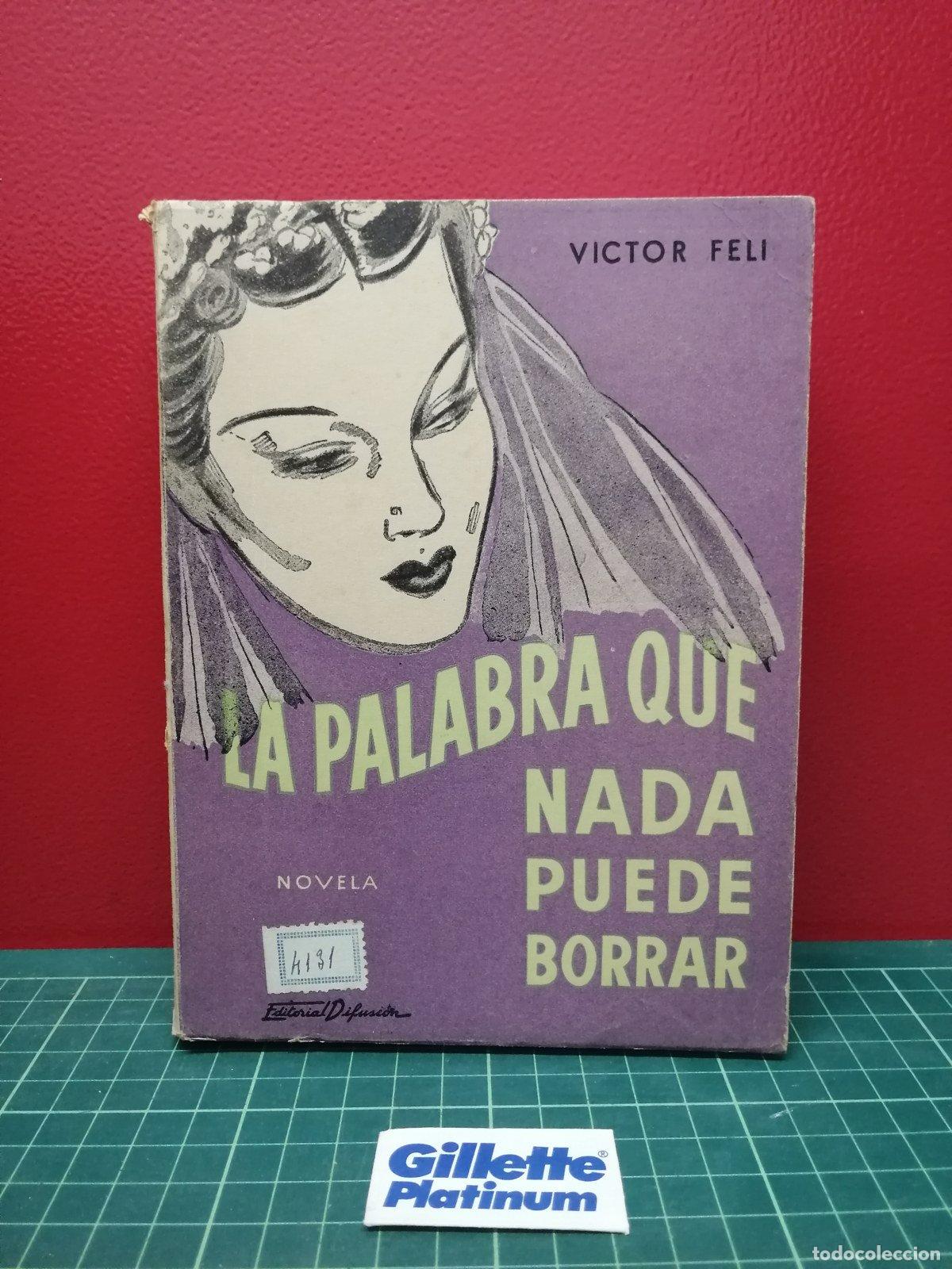 Libros de segunda mano: La palabra que nada puede borrar - V&iacute;ctor Feli