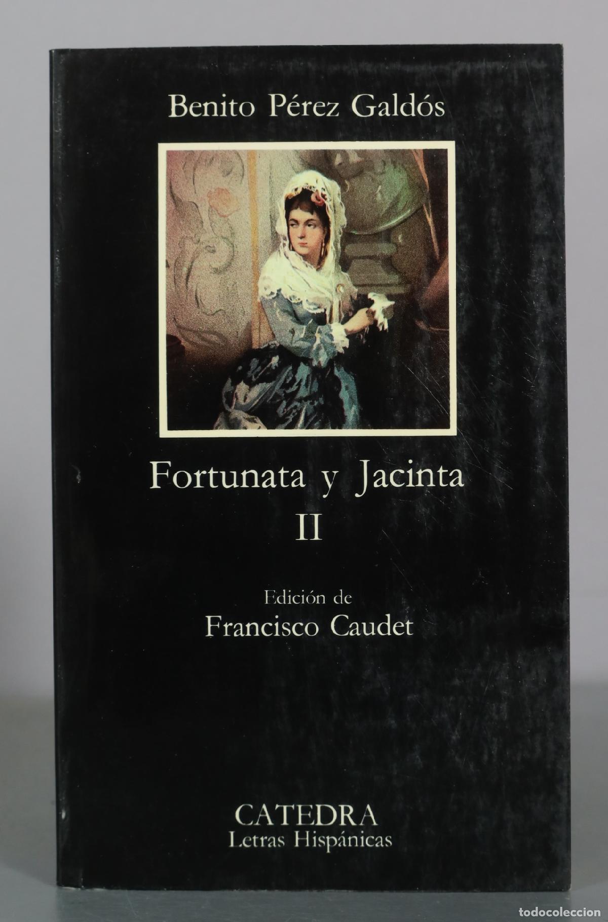 Libros de segunda mano: Fortunata y Jacinta II - Benito P&eacute;rez Gald&oacute;s - C&aacute;tedra