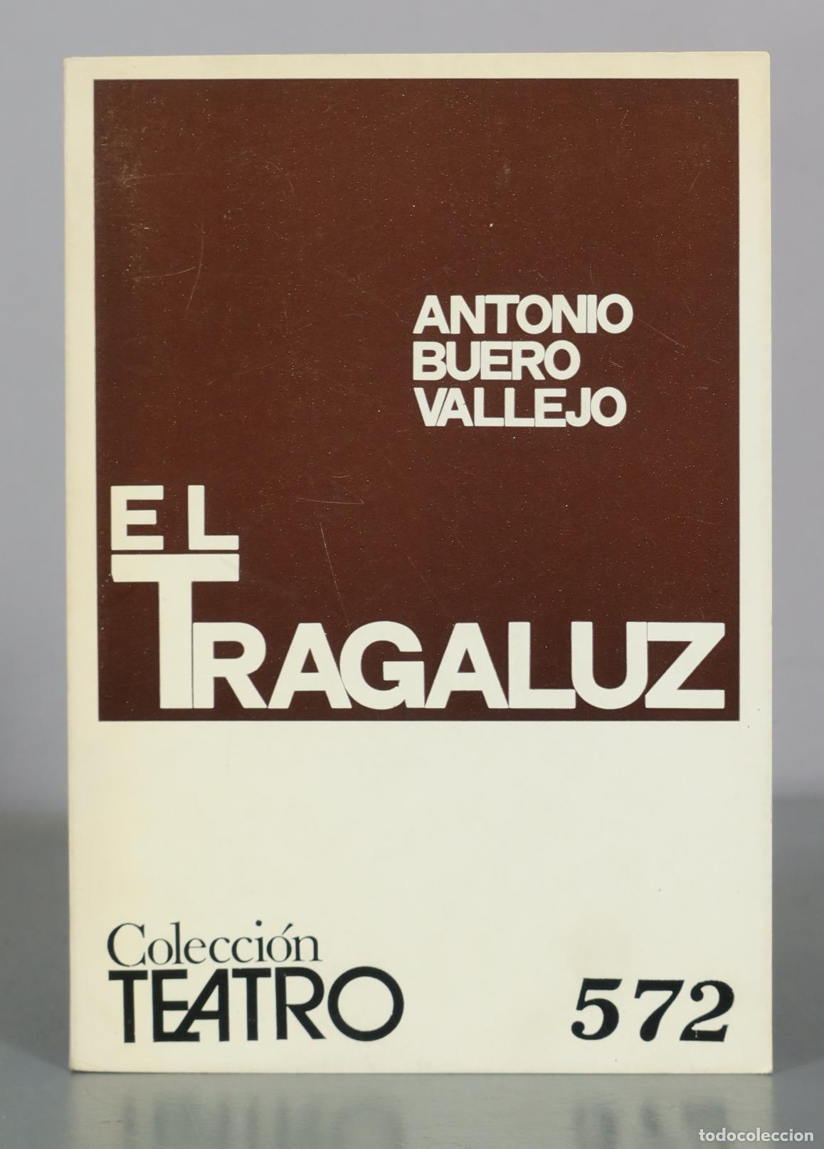 Libros de segunda mano: El tragaluz - Antonio Buero Vallejo - Escelicer