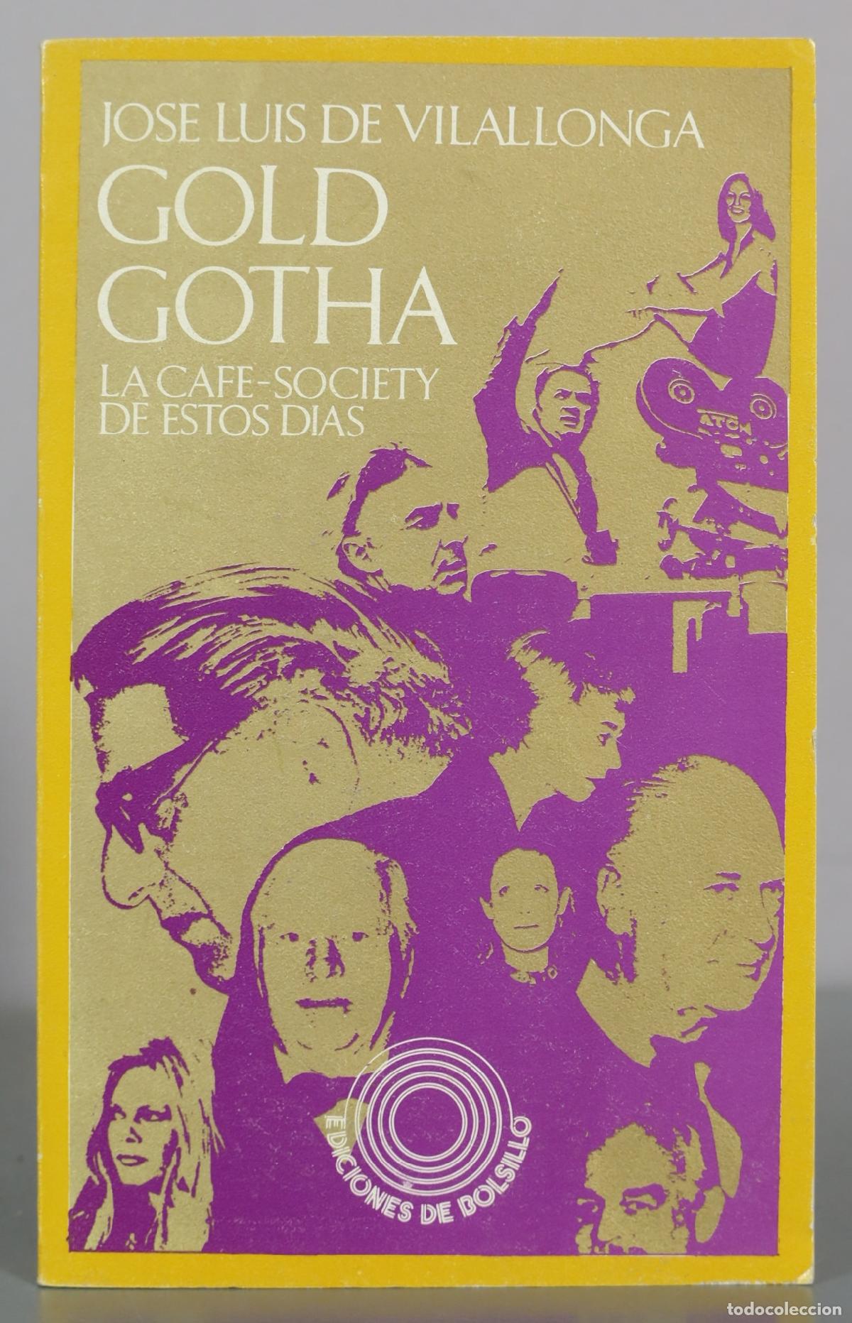 Libros de segunda mano: Gold Gotha - La cafe-society de estos dias - Jose Luis de Vilallonga - Barral Editores