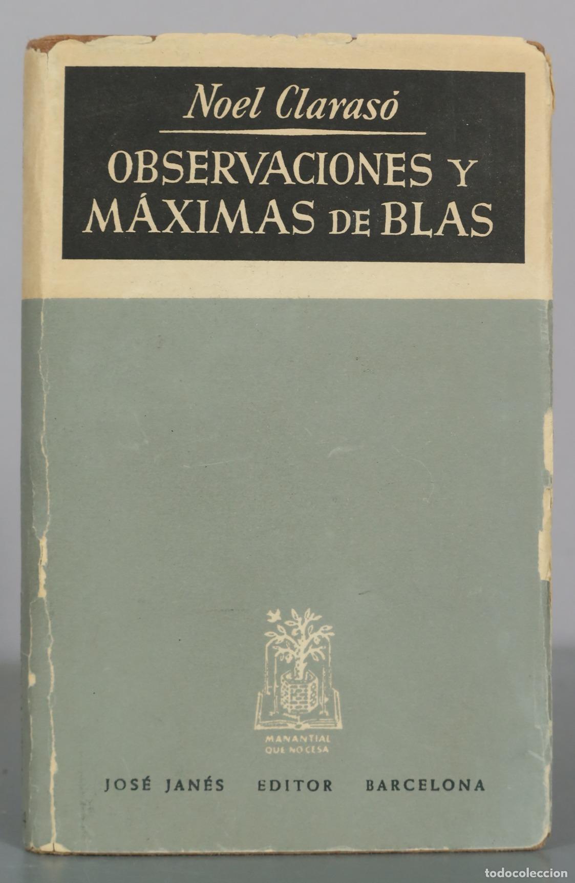 Libros de segunda mano: Observaciones y m&aacute;ximas de Blas - Noel Claras&oacute; - Jos&eacute; Jan&eacute;s