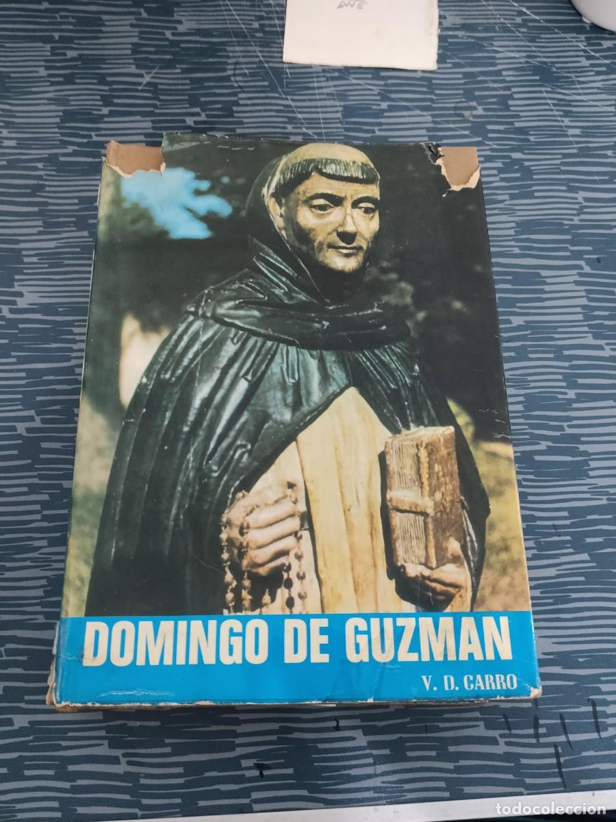 Libros de segunda mano: DOMINGO DE GUZM&Aacute;N, HISTORIA DOCUMENTADA,P.VENANCIO DIEGO CARRO,1973,VER FOTOS.