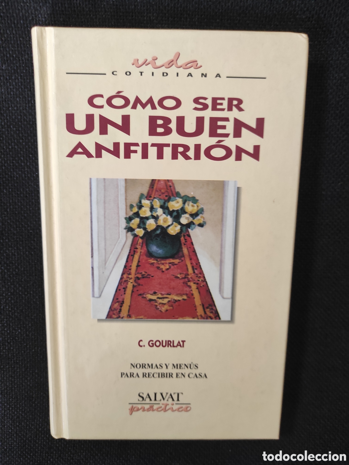 Libros de segunda mano: Libro de lectura - Como ser un buen anfitri&oacute;n