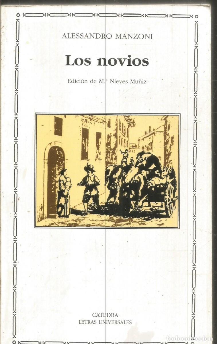 Libros de segunda mano: ALESSANDRO MANZONI. LOS NOVIOS. CATEDRA