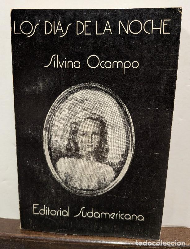 Libros de segunda mano: Los d&iacute;as de la noche - Silvina Ocampo - Editorial Sudamericana - Buenos Aires 1970, 1&ordf; ed.