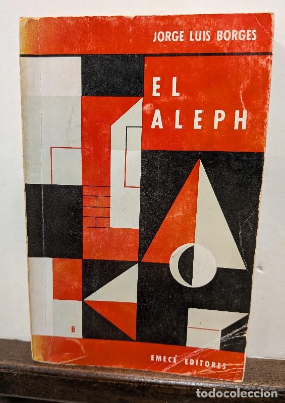 Libros de segunda mano: El Aleph - Jorge Luis Borges - Emec&eacute; - 1969 - Buenos Aires - Colecci&oacute;n Piragua